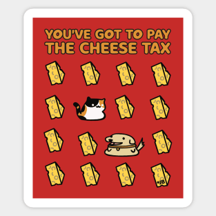 The Cheese Tax Sticker